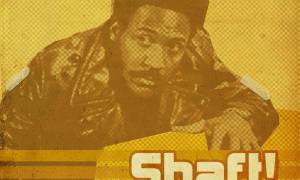 Shaft! (Shut your mouth) – Who’s that Black Private Dick?